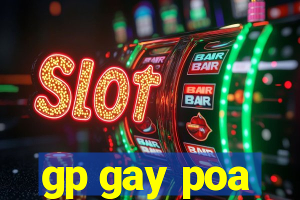 gp gay poa